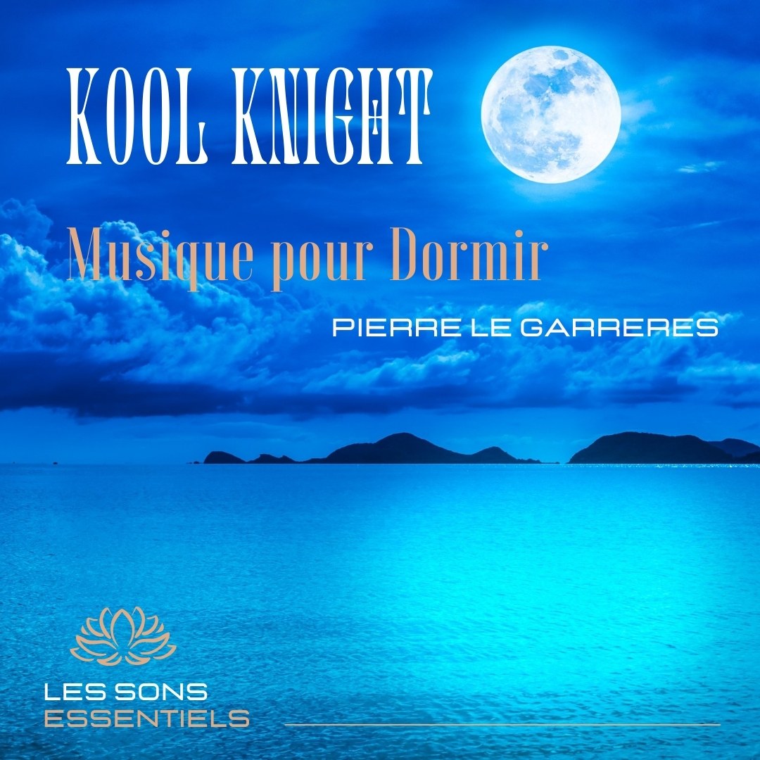 Jaquette de l'album Musique pour Dormir KOOL KNIGHT